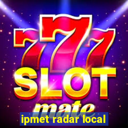 ipmet radar local